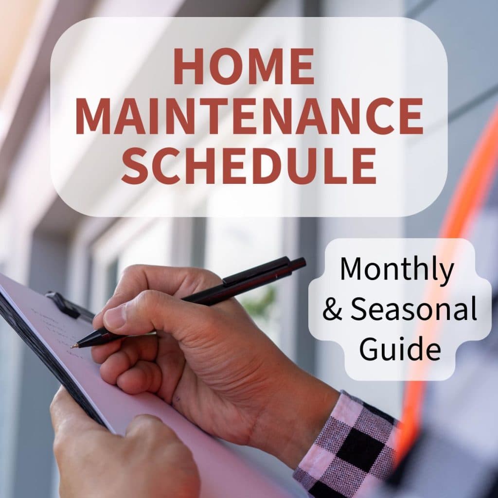 Home maintenance schedule graphic featuring a clipboard and monthly and seasonal home maintenance planning.